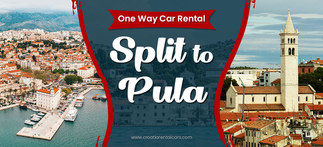 One Way Car Rental Split to Pula
