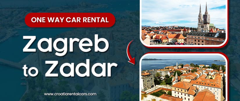 One Way Car Rental Zagreb to Zadar