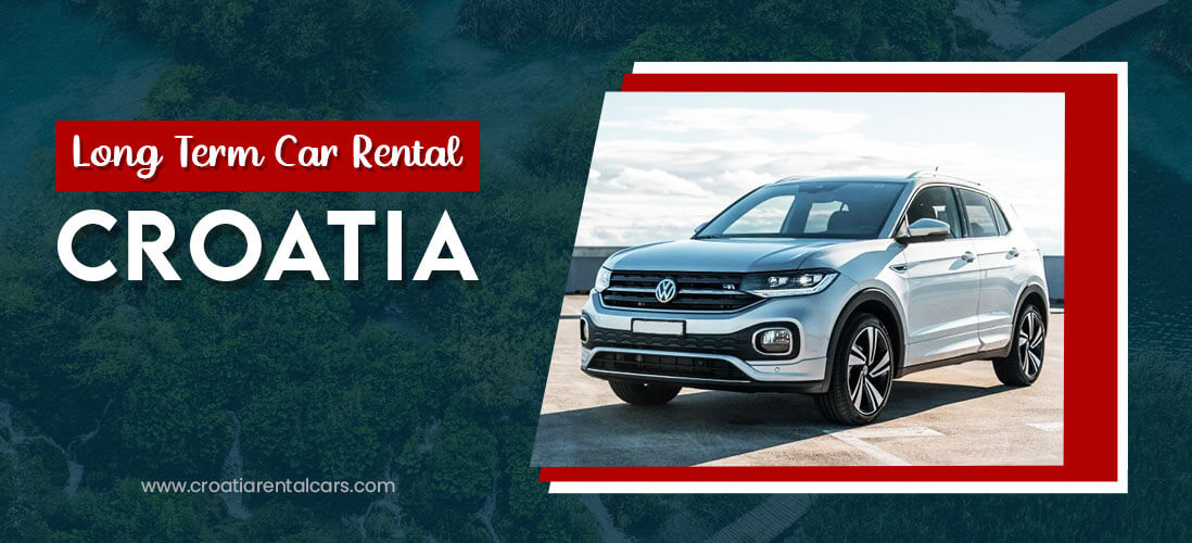 Cheapest Long Term Car Rental in Croatia