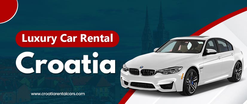 Luxury Car Rental Croatia