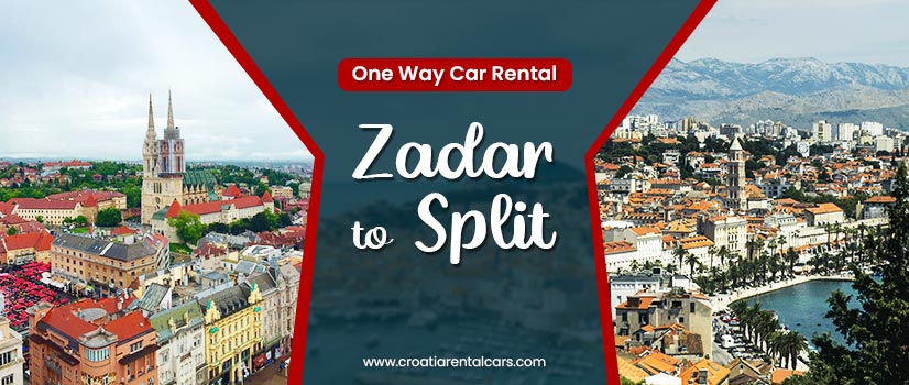 One Way Car Rental Zadar to Split