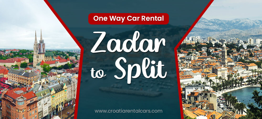 One Way Car Rental Zadar to Split, Croatia